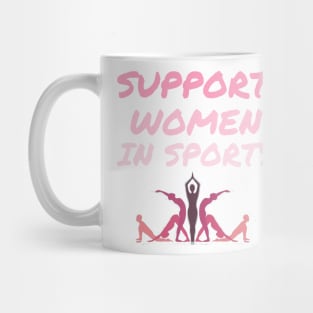 Support women in sports Mug